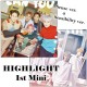 Highlight - 1st. Mini Album Can You Feel It?